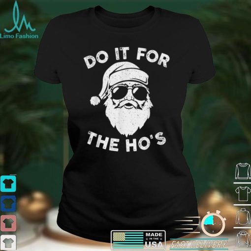 Christmas 2021 I Do It For The Hos Funny Santa Claus Xmas T Shirt