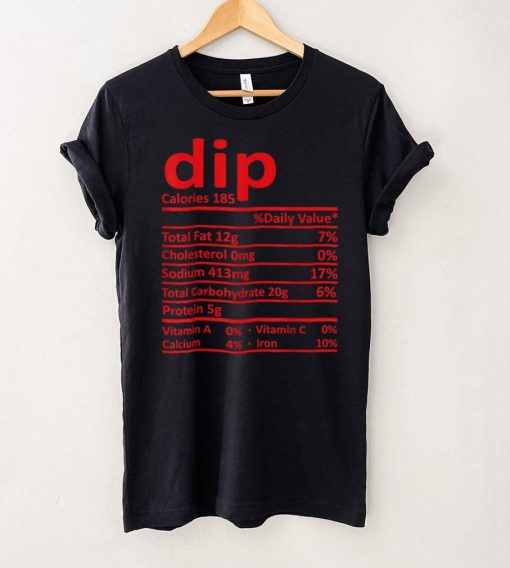 Dip Nutrition Thanksgiving Costume Food Facts Christmas T Shirt