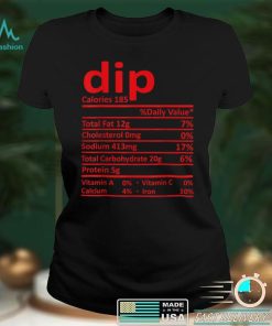 Dip Nutrition Thanksgiving Costume Food Facts Christmas T Shirt