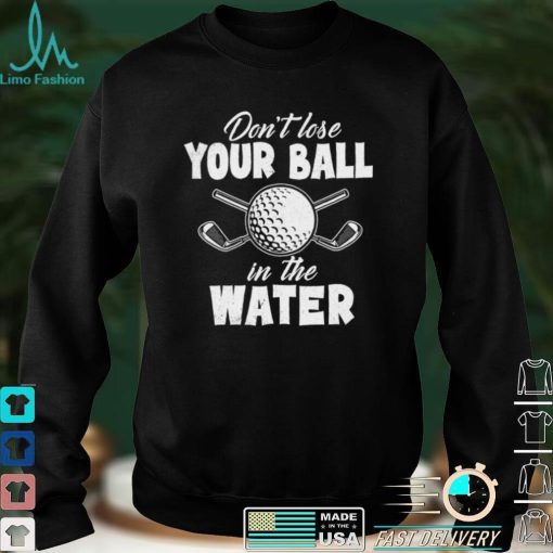 Don’t lose your ball in the water Classic T Shirt