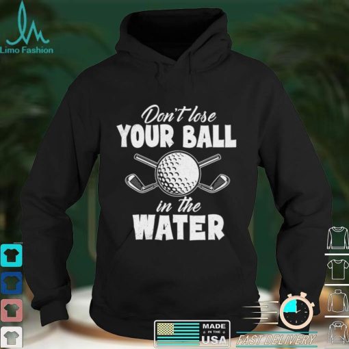 Don’t lose your ball in the water Classic T Shirt