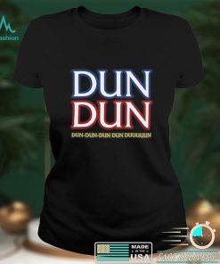 Dun Dun Law and Order Shirt