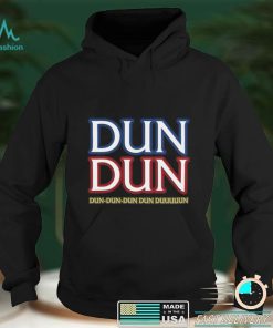 Dun Dun Law and Order Shirt