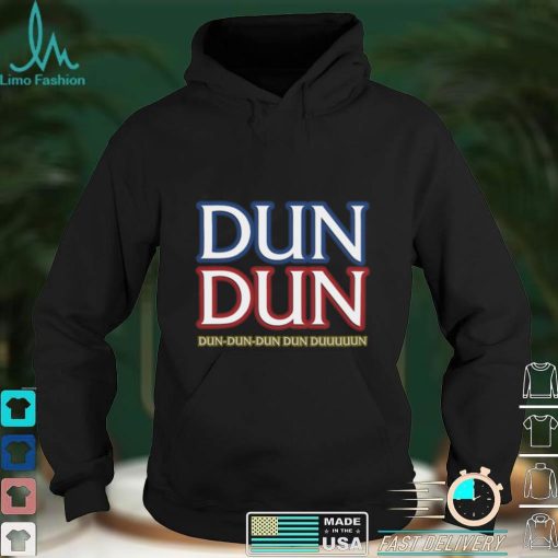 Dun Dun Law and Order Shirt