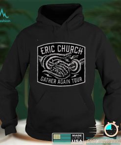 Eric church gather again tour shirt