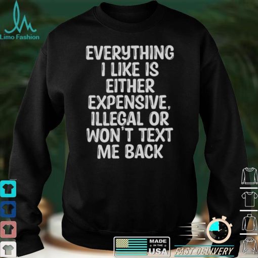 Everything I Like Tee