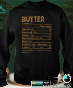Funny Butter Nutrition Facts Thanksgiving Food T Shirt
