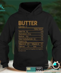 Funny Butter Nutrition Facts Thanksgiving Food T Shirt