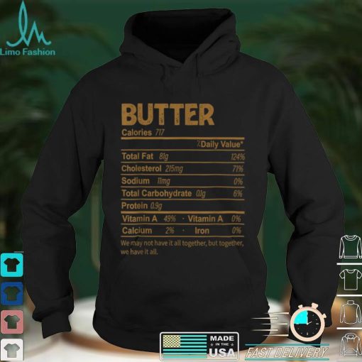 Funny Butter Nutrition Facts Thanksgiving Food T Shirt