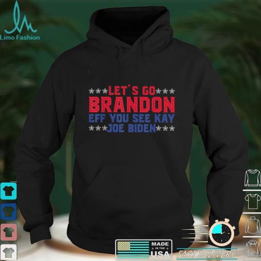 Funny Saying Lets Go Brandon T Shirt hoodie, sweat shirt