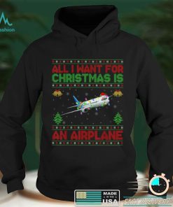 Funny Ugly All I Want For Christmas Is A Airplane T Shirt