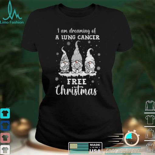 I Am Dreaming Of A Lung Cancer Free Christmas T shirt