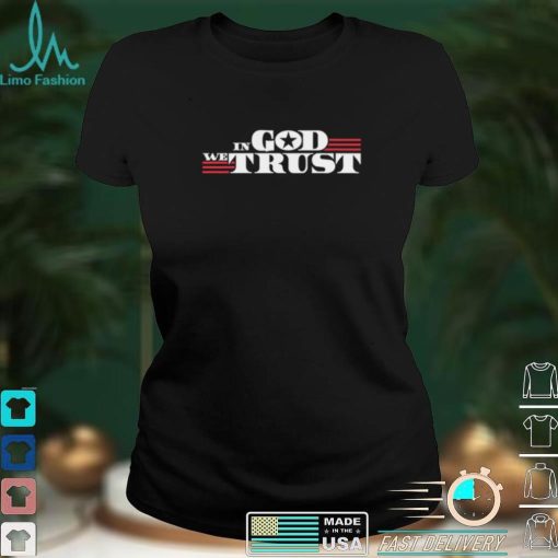 In God We trust  T shirt