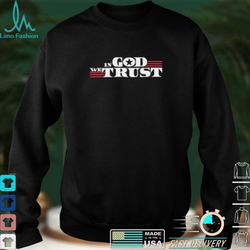 In God We trust  T shirt