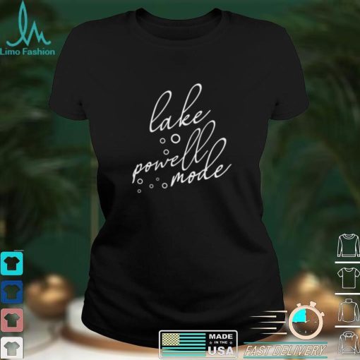 Lake Mode Camping Nature Outdoors Lake Powell Shirt