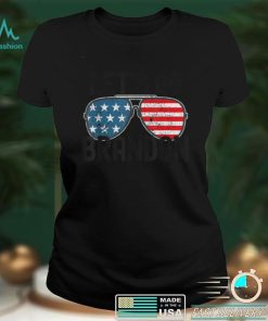 Lets Go Brandon American Flag Sunglasses T Shirt