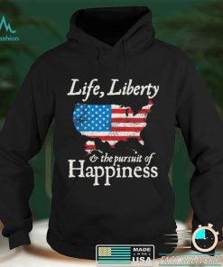 Life, Liberty and the Pursuit shirt