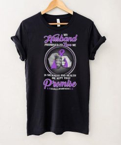 My Husband Loves Me In Sickness And Health   Lupus Awareness T shirt