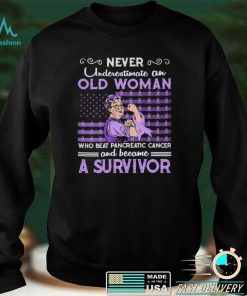Never Underestimate An Old Woman Who Beat Pancreatic Cancer And Became A Survivor T shirt