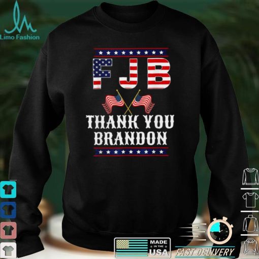Official FJB American Flag Thank You Brandon 2021 Shirt hoodie, Sweater