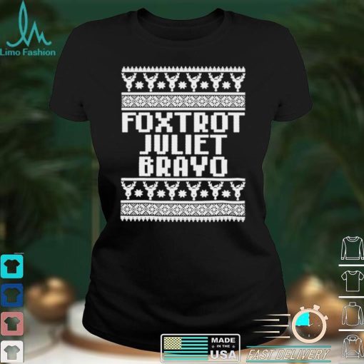 Official Foxtrot juliet bravo Christmas shirt