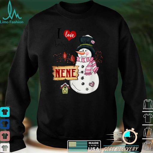 Official I love Being A Nene Snowman Christmas Funny Xmas T Shirt