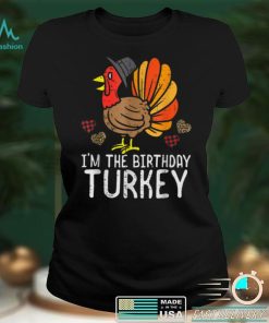 Official I'm Birthday Turkey Funny Happy Thank'sgiving Sweater Shirt