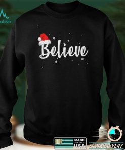 Official Merry Christmas Believe in Santa Claus Shirt hoodie, sweater shirt