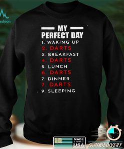 Official My Perfect Day Dartpfeile Shirt hoodie, sweater shirt