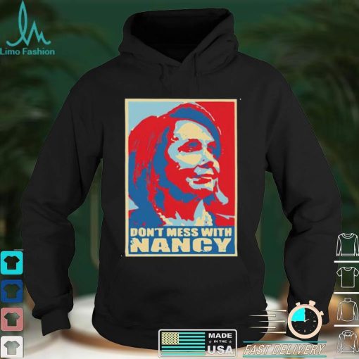 Official Nice don’t mess with Nancy vintage shirt hoodie, sweater shirt