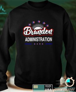 Official Official brandon administration president shirt