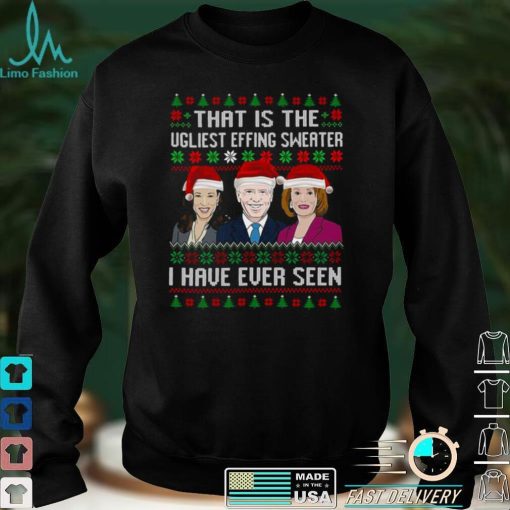 Official Santa Kamala Harris Joe Biden Nancy Pelosi I have ever seen that is the Ugliest effing Christmas shirt