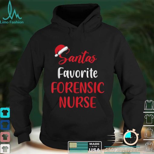 Official Santas Favorite Forensic Nurse Christmas T Shirt Hoodie, Sweat