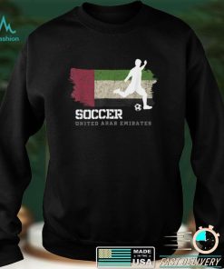 Official Soccer United Arab Emirates Flag Football Team Soccer Player T Shirt Hoodie, Sweat