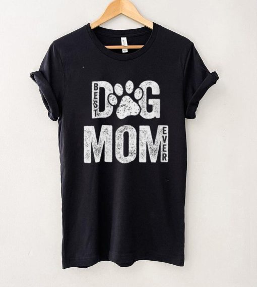 Official Womens Best Dog Mom Ever Shirt Dog Mama Dog Dog Mommy Shirt hoodie, sweater shirt