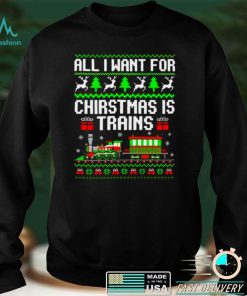 Official all I want for Christmas is trains shirt