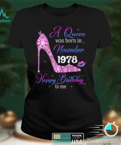 Queens Are Born In November 1978 T Shirt 43rd Birthday T Shirt