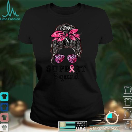 Support Squad Messy Bun Pink Warrior Breast Cancer Awareness T Shirt