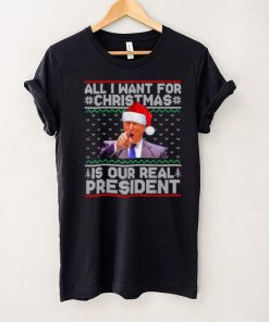 Trump All I Want For Christmas Is Our President Ugly Xmas T Shirt