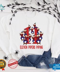 Eleven Pipers Piping Song 12 Days Christmas Sweater T shirt