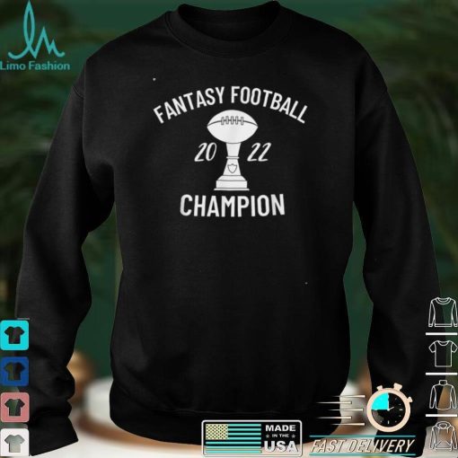Fantasy Football Champ 2022 Draft Champion Fantasy Football T Shirt hoodie, sweater Shirt
