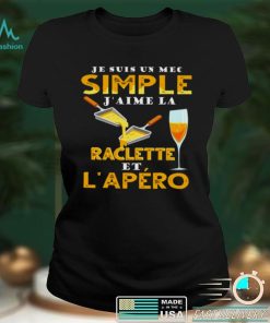 Official Je Suis Un Mec Simple Jaime Raclette Et Lapero Shirt