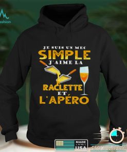 Official Je Suis Un Mec Simple Jaime Raclette Et Lapero Shirt