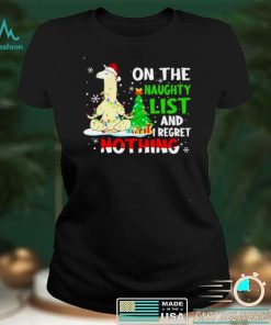 Official Llama On The Naughty List And I Regret Nothing shirt