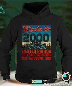 Official Made In 2000 Limited Edition 22 Years Of Being Awesome T Shirt hoodie, sweater Shirt