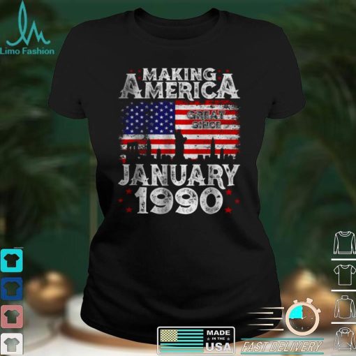 Official Making America Great Since January 1990 Shirt hoodie, sweater Shirt