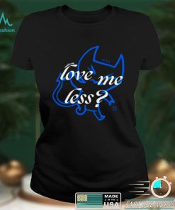 Official Max love me less shirt hoodie, sweater