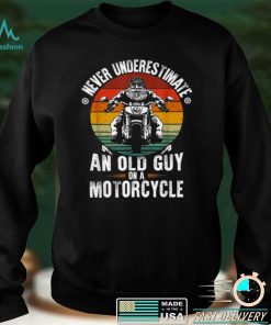 Official Mens Never Underestimate an Old Guy on a Motorcycle Shirt