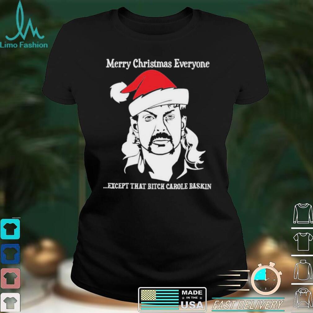Official Merry Christmas To Everyone Except That Bitch Carole Baskin Christmas Sweater Official Merry Christmas To Everyone Except That Bitch Carole Baskin Christmas Sweater