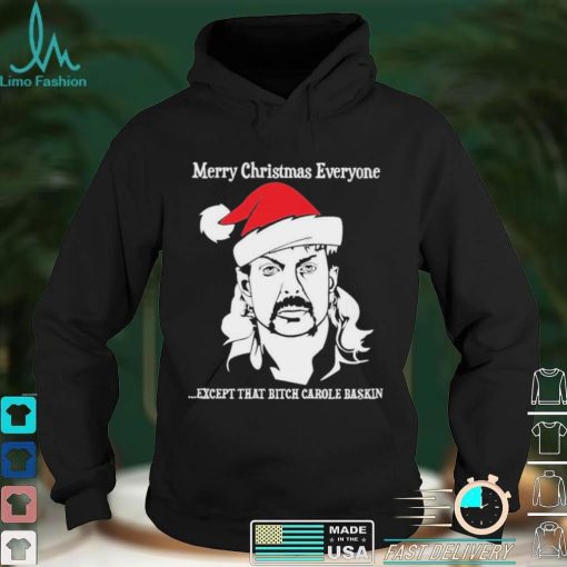 Official Merry Christmas To Everyone Except That Bitch Carole Baskin Christmas Sweater